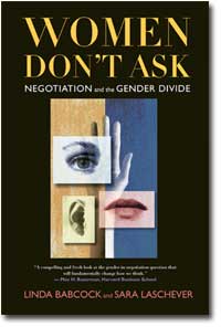 Women Don't Ask - Women and Negotiation